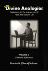 Divine Analogies | Reflections at the Intersection of Faith and Modern Life | Volume 1