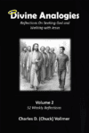 Divine Analogies | Reflections On Seeking God and Walking with Jesus | Volume 2